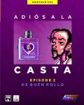 Adiós a la Casta Episode 2 Adiós a la Casta Episode 2