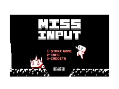Miss Input Miss Input